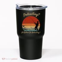 Podcasting I'd Rather Be Rodcasting Funny Fishing Humor Pun Tumbler thumb 0