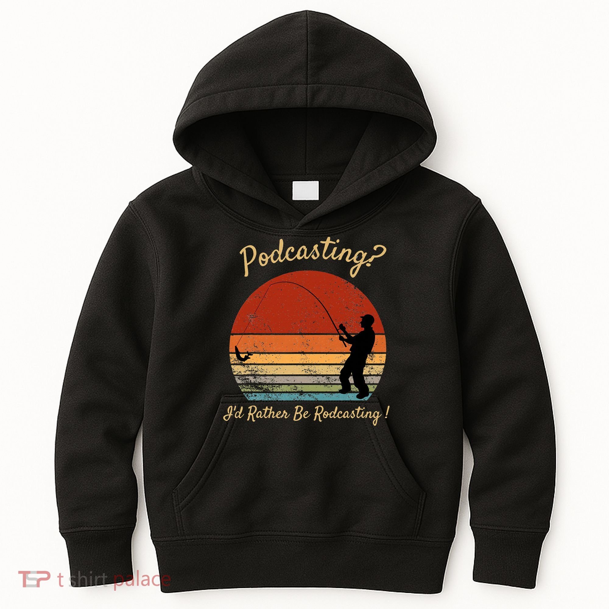 Podcasting I'd Rather Be Rodcasting Funny Fishing Humor Pun Kids Hoodie