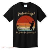 Podcasting I'd Rather Be Rodcasting Funny Fishing Humor Pun Kids T-Shirt thumb 0