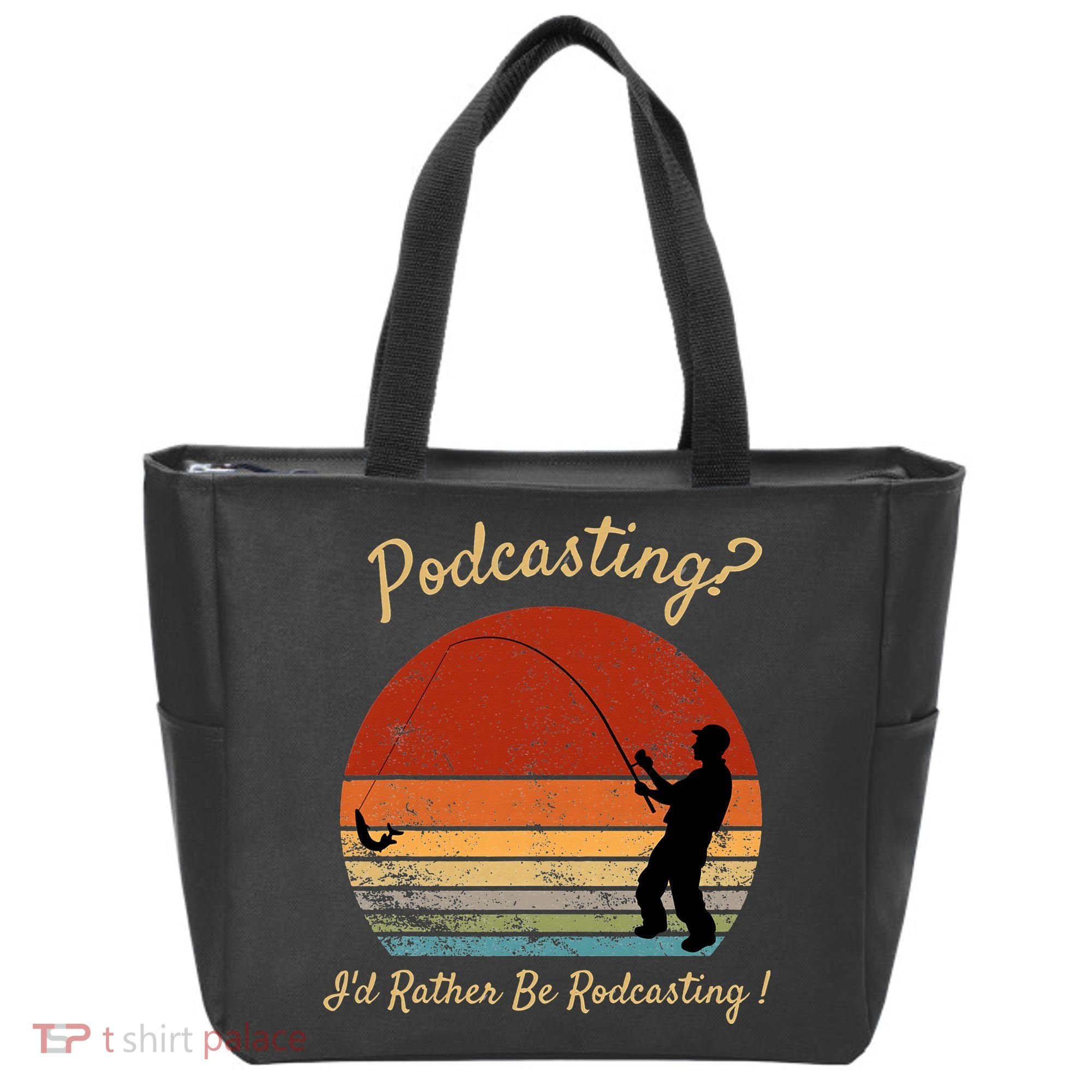Podcasting I'd Rather Be Rodcasting Funny Fishing Humor Pun Tote Bag