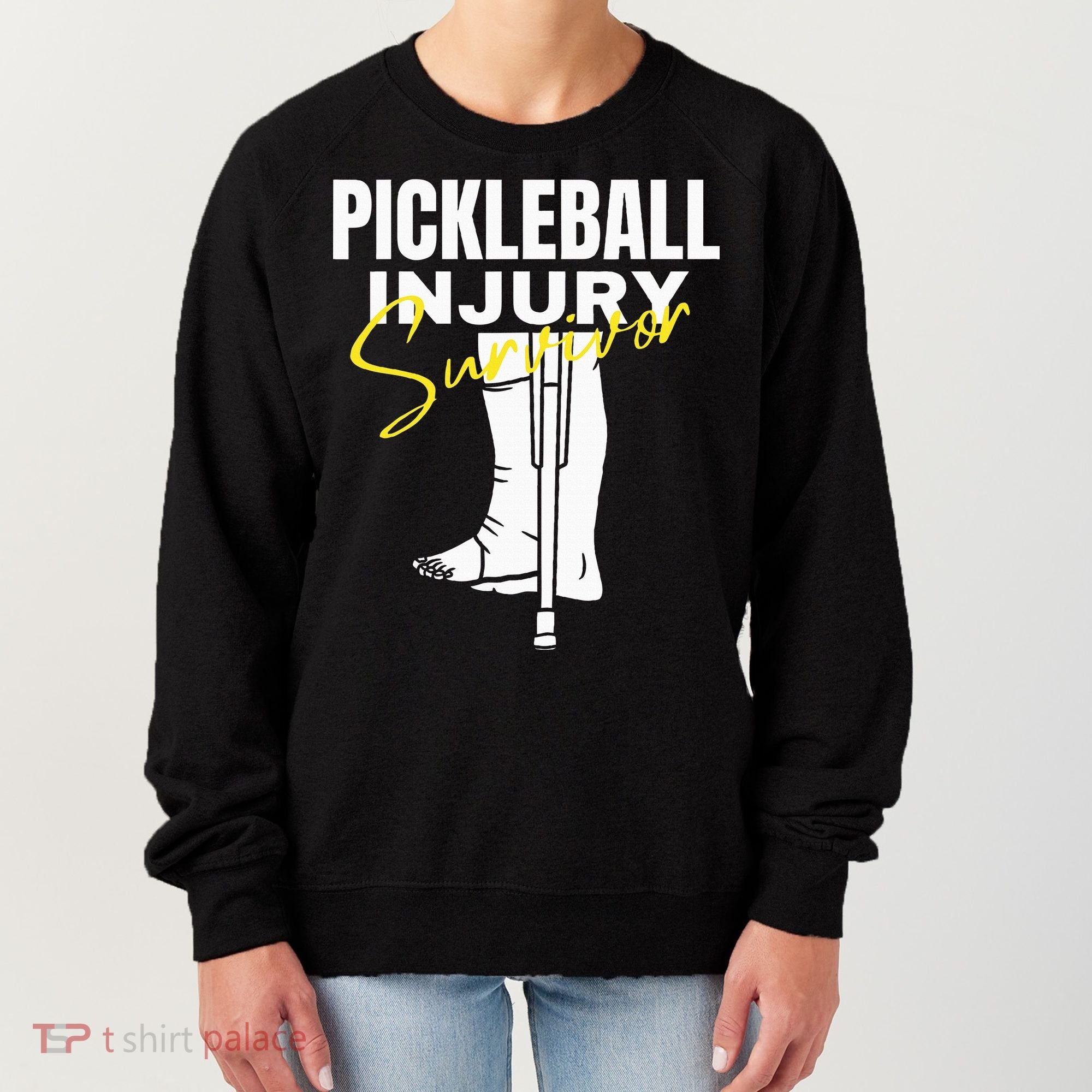 Pickleball Injury Survivor Funny Dink Player Team Paddleball Women's Sweatshirt