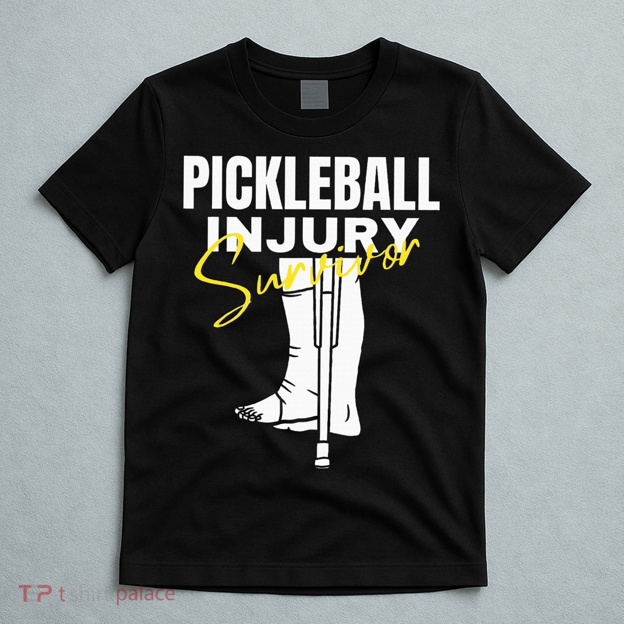 Pickleball Injury Survivor Funny Dink Player Team Paddleball T-Shirt