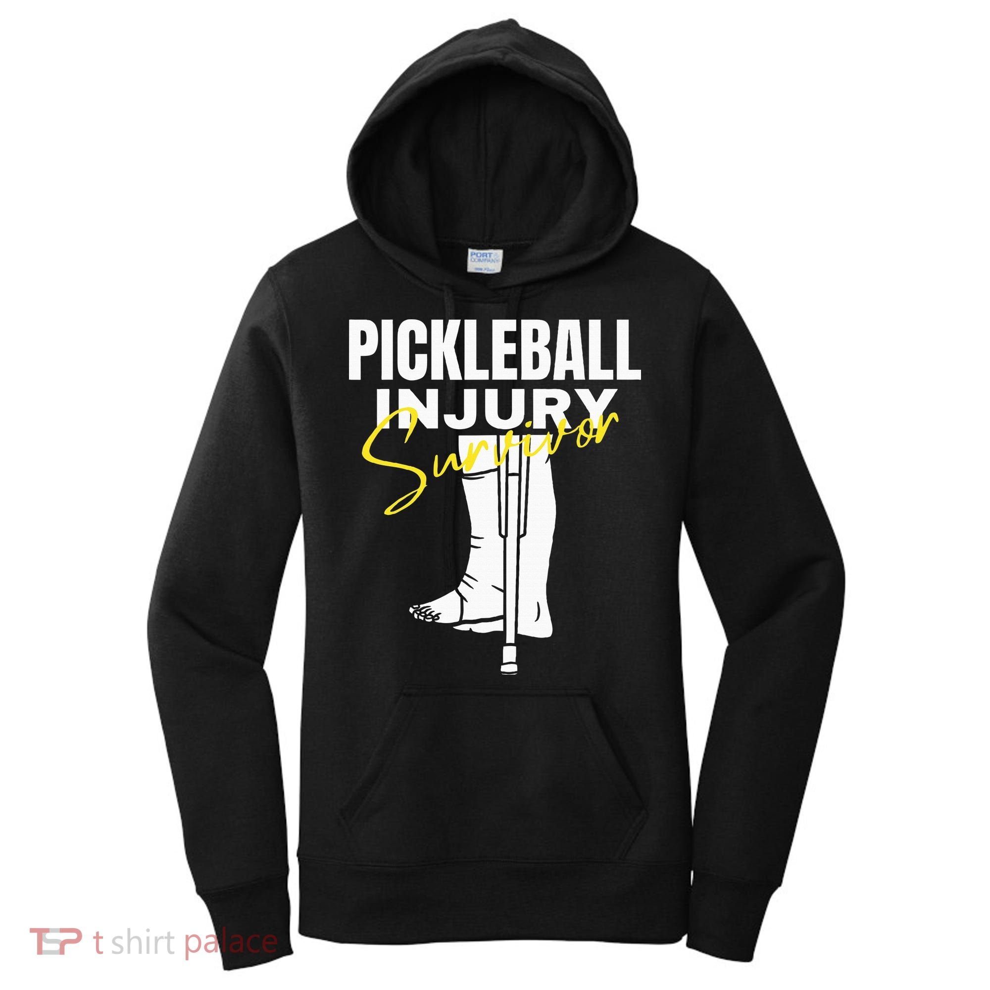 Pickleball Injury Survivor Funny Dink Player Team Paddleball Women's Hoodie
