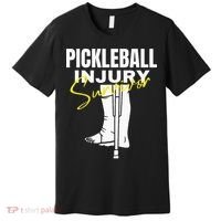 Pickleball Injury Survivor Funny Dink Player Team Paddleball Premium T-Shirt thumb 0