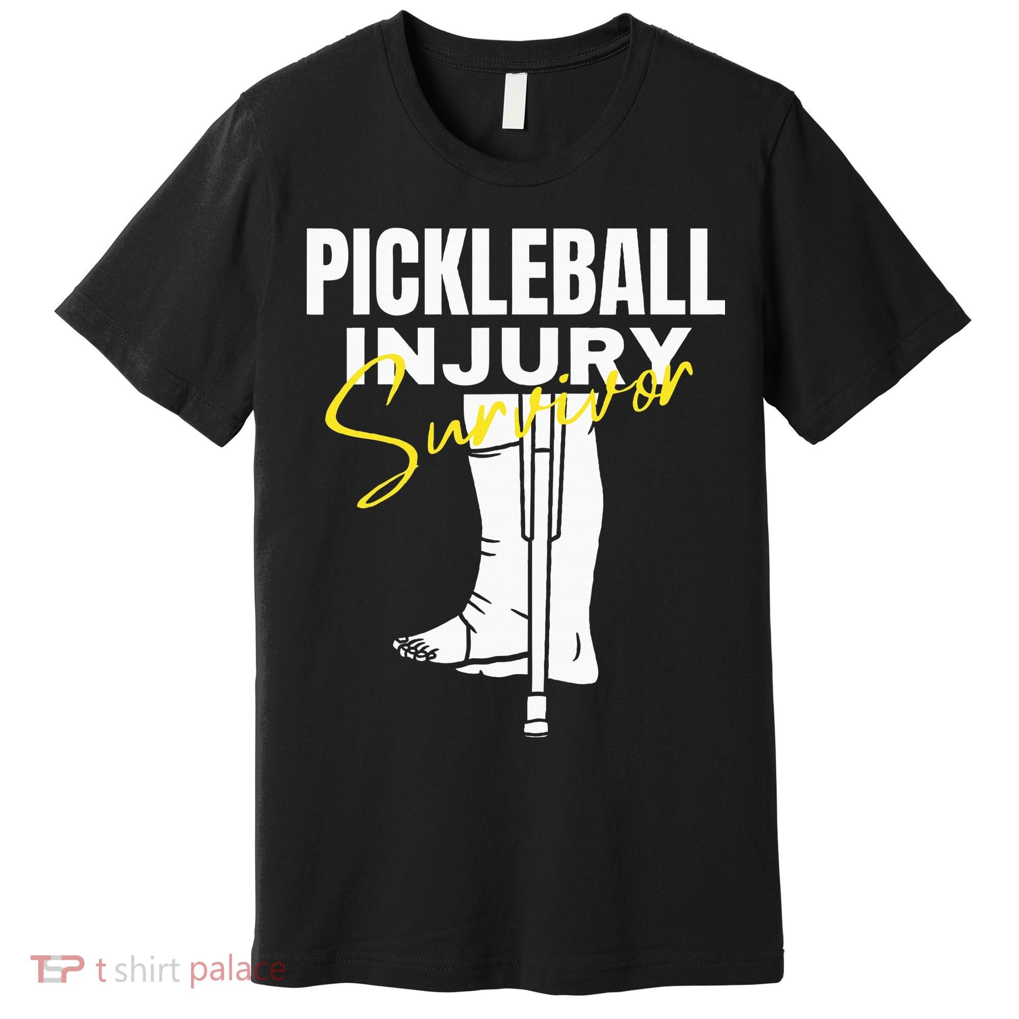 Pickleball Injury Survivor Funny Dink Player Team Paddleball Premium T-Shirt