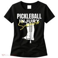 Pickleball Injury Survivor Funny Dink Player Team Paddleball Women's T-Shirt thumb 0