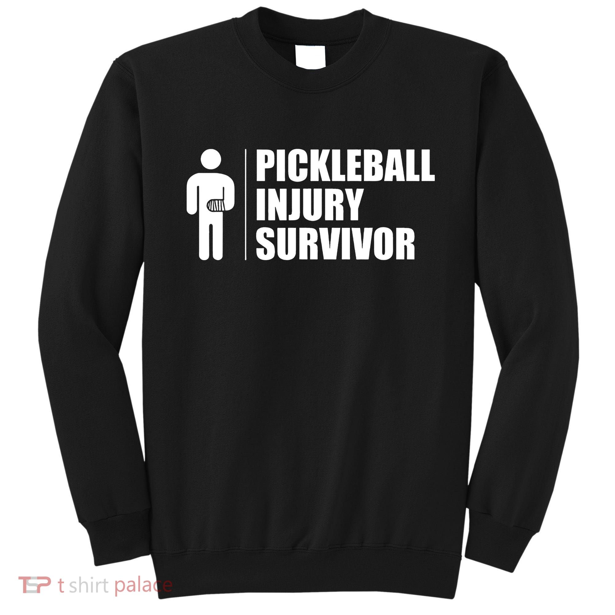 Pickleball Injury Survivor Sweatshirt