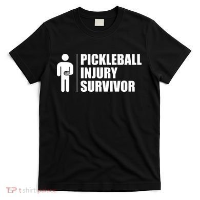 Pickleball Injury Survivor T-Shirt