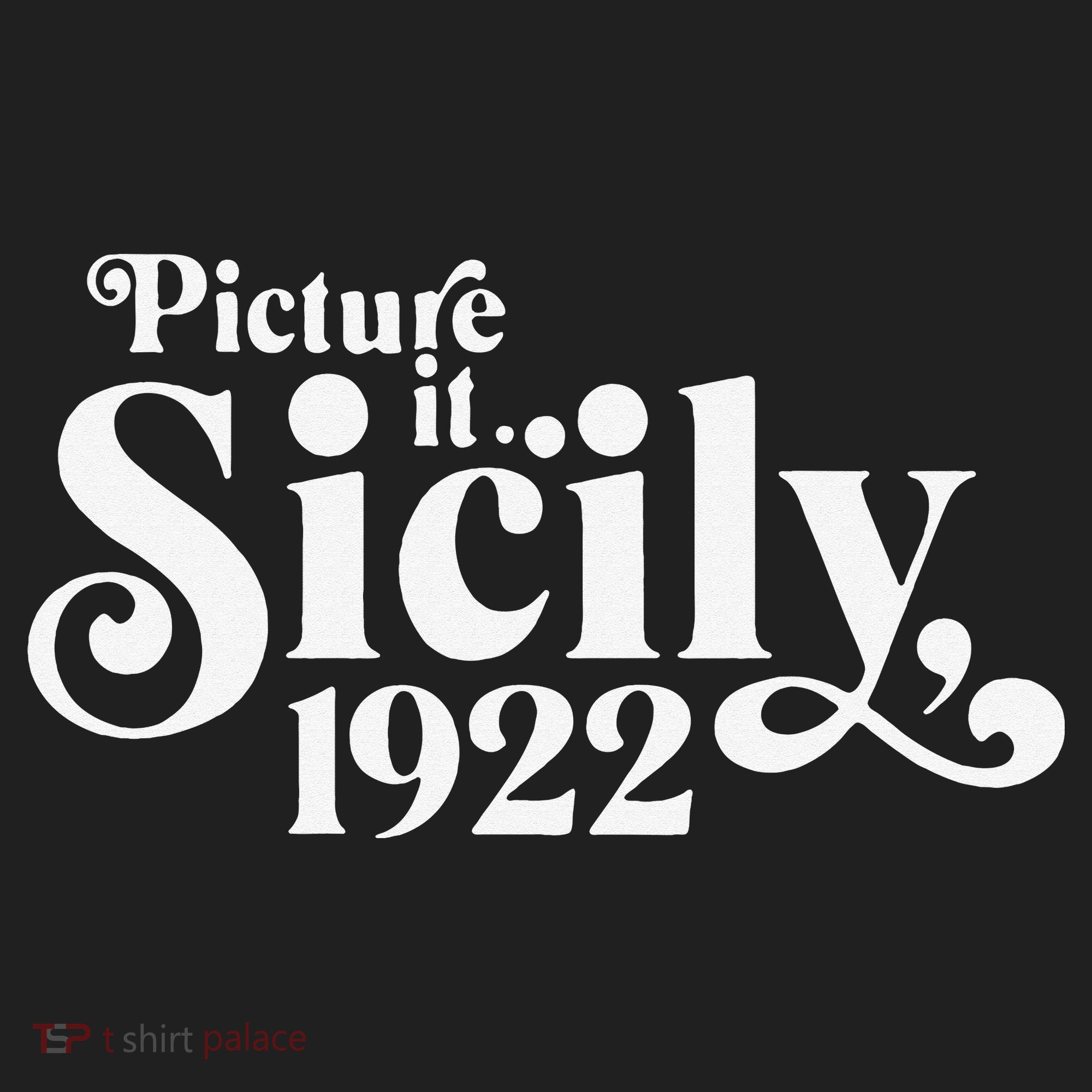 Picture It Sicily 1922 Women's Sweatshirt