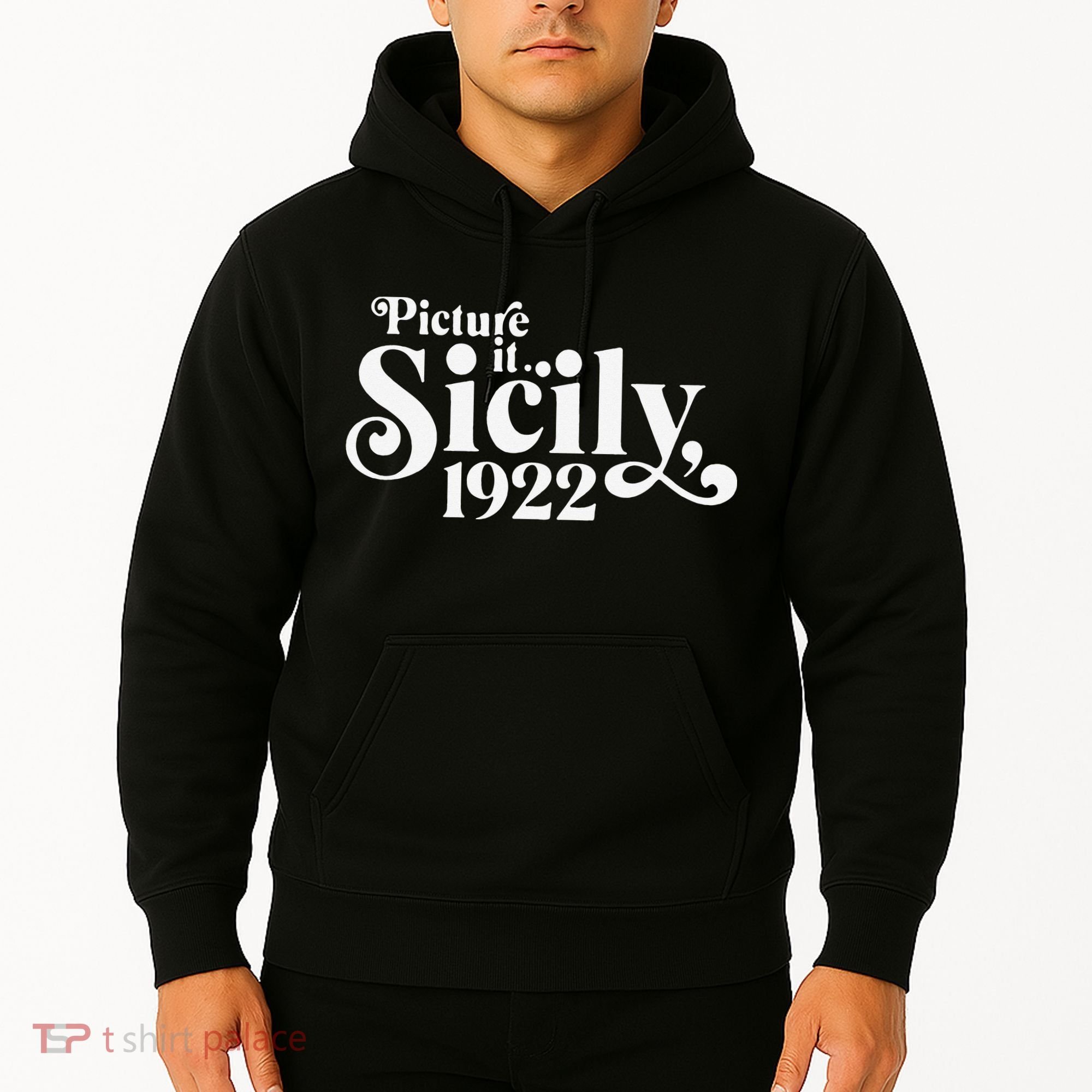 Picture It Sicily 1922 Hoodie