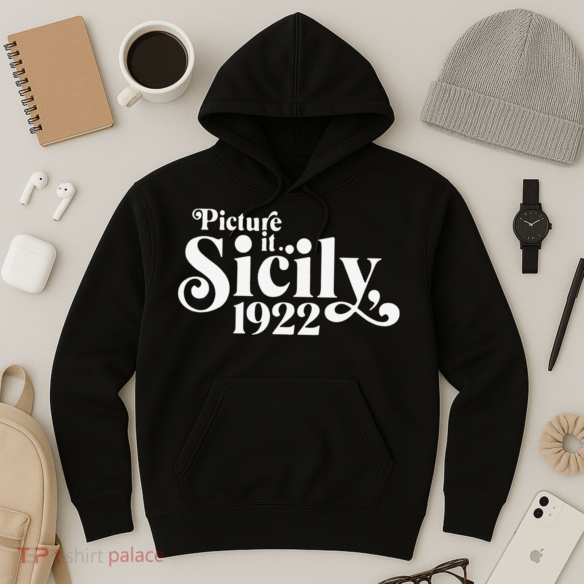 Picture It Sicily 1922 Hoodie