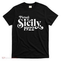 Picture It Sicily 1922 T-Shirt thumb 0