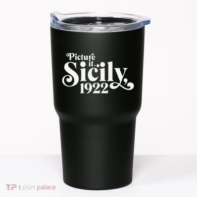 Picture It Sicily 1922 Tumbler