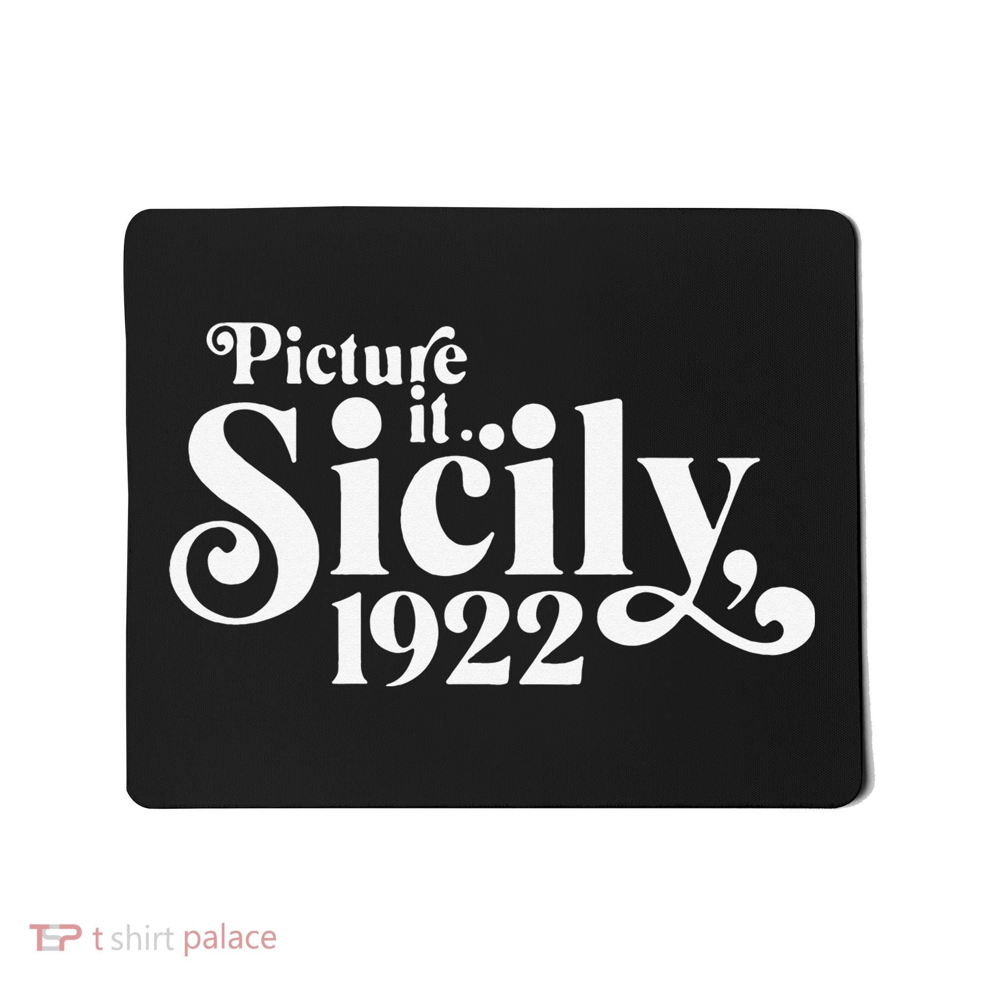 Picture It Sicily 1922 Mousepad