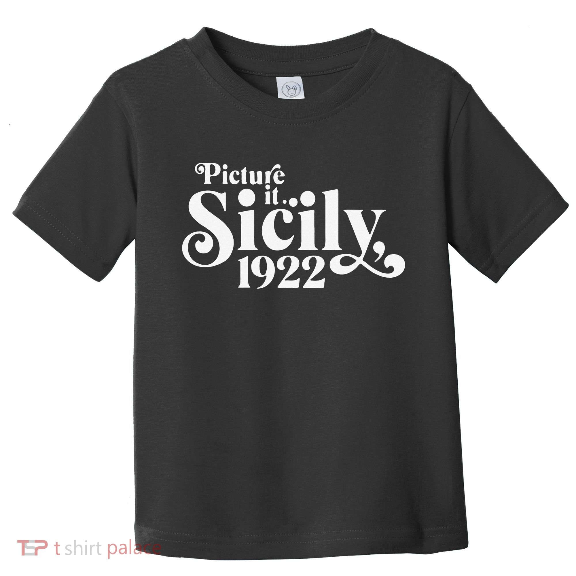 Picture It Sicily 1922 Toddler T-Shirt