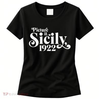 Picture It Sicily 1922 Women's T-Shirt