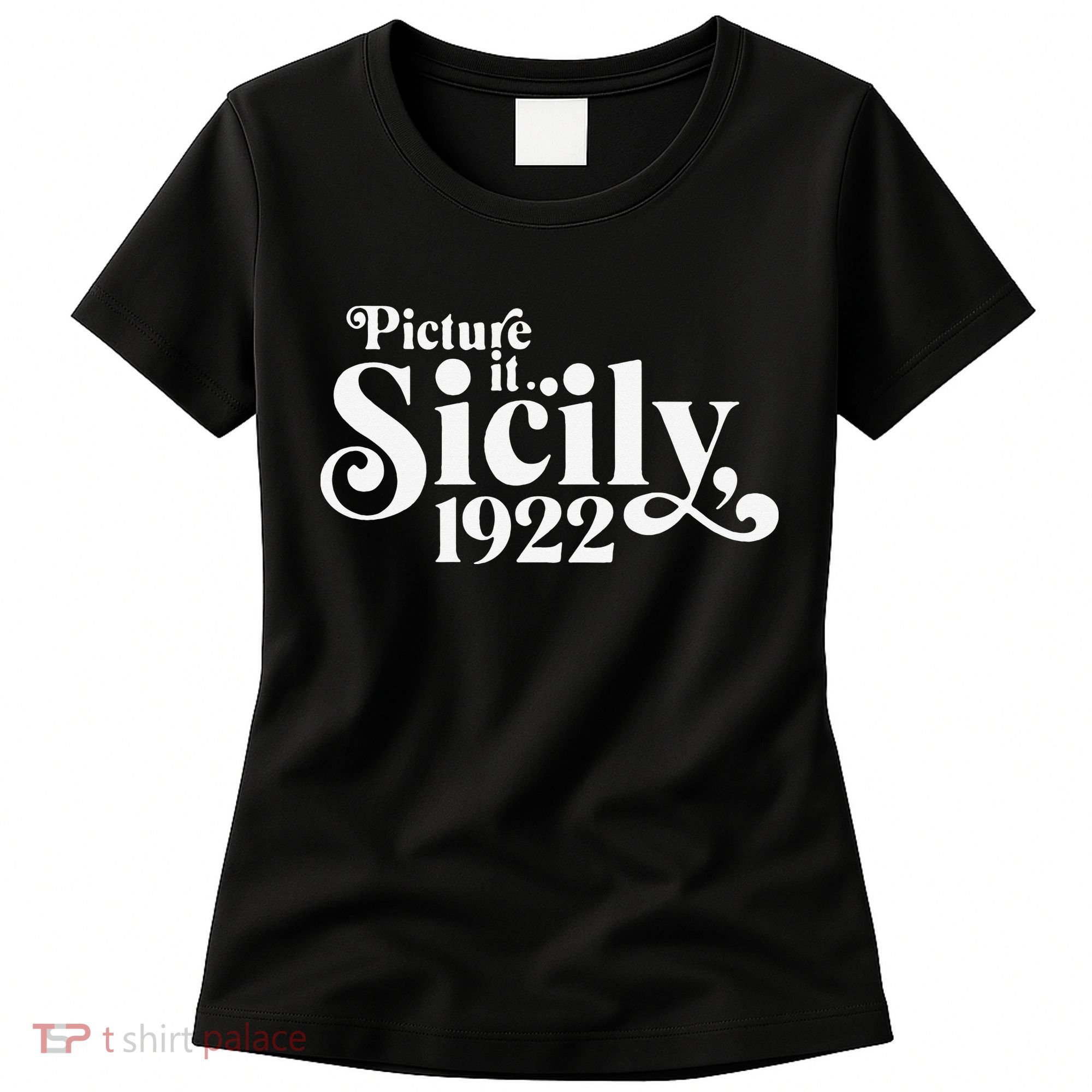 Picture It Sicily 1922 Women's T-Shirt