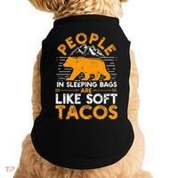 People In Sleeping Bags Are Like Soft Tacos Mexican Camping Doggie Tank thumb 0
