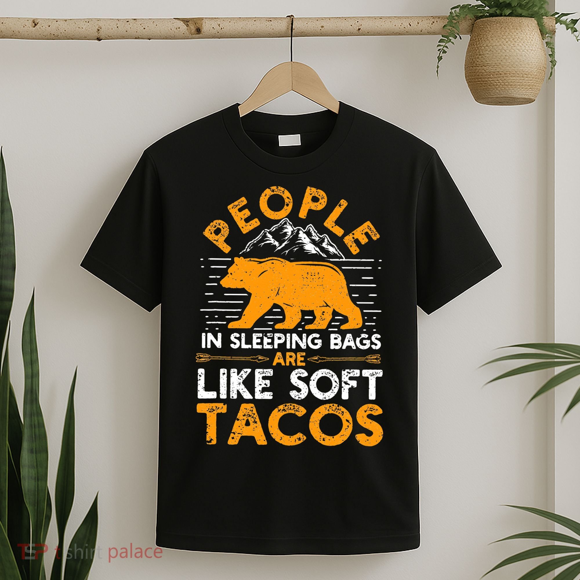 People In Sleeping Bags Are Like Soft Tacos Mexican Camping T-Shirt