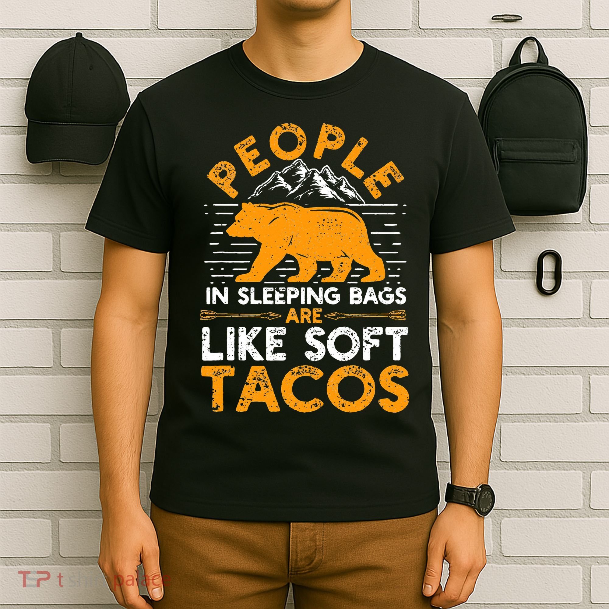 People In Sleeping Bags Are Like Soft Tacos Mexican Camping T-Shirt