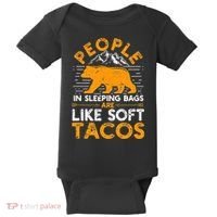 People In Sleeping Bags Are Like Soft Tacos Mexican Camping Baby Bodysuit thumb 0