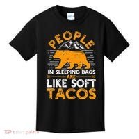 People In Sleeping Bags Are Like Soft Tacos Mexican Camping Kids T-Shirt thumb 0