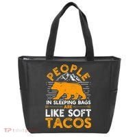 People In Sleeping Bags Are Like Soft Tacos Mexican Camping Tote Bag thumb 0
