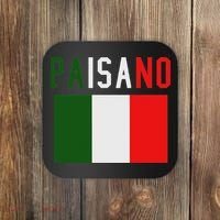 Paisano Italian Slang, Funny Italian Sayings Gift Coaster thumb 0
