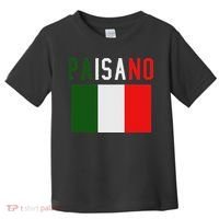 Paisano Italian Slang, Funny Italian Sayings Gift Toddler T-Shirt thumb 0
