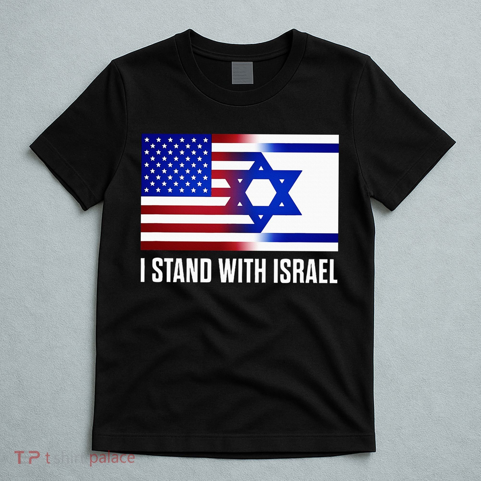 Pro Israel Supporter I Stand With Israel Patriotic USA Flag T-Shirt