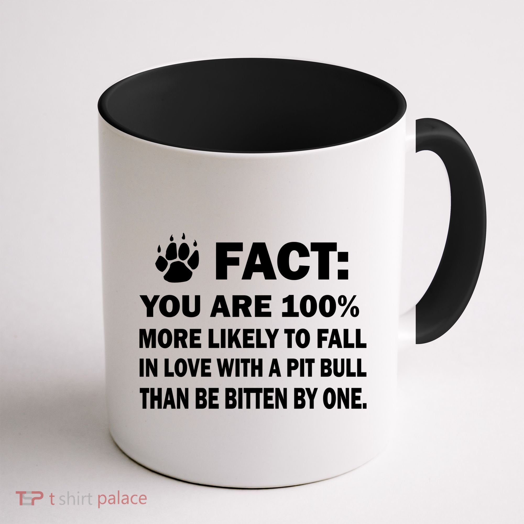 Pit Bull Funny Fact Coffee Mug