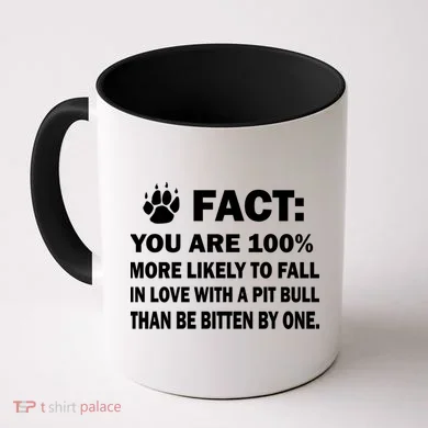 Pit Bull Funny Fact Coffee Mug
