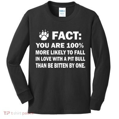 Pit Bull Funny Fact Kids Long Sleeve Shirt