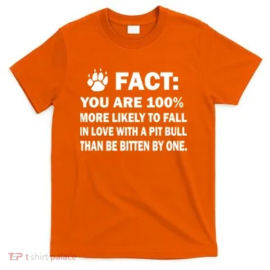 Pit Bull Funny Fact T-Shirt