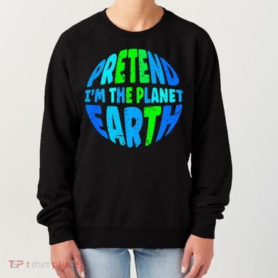 Pretend I'm The Earth Funny Lazy Matching Halloween Costume Women's Sweatshirt