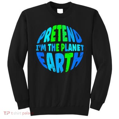 Pretend I'm The Earth Funny Lazy Matching Halloween Costume Sweatshirt