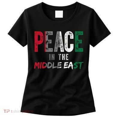 Peace In The Middle East Palestine Flag Women's T-Shirt