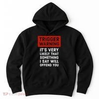 Politically Incorrect Trigger Warning Hoodie thumb 0
