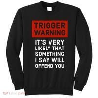 Politically Incorrect Trigger Warning Sweatshirt thumb 0