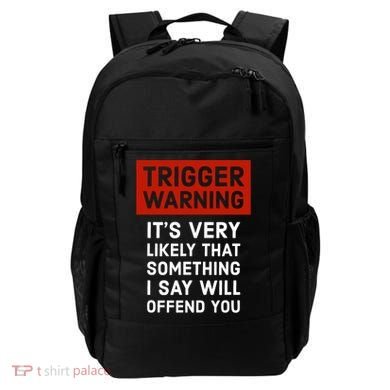 Politically Incorrect Trigger Warning Backpack