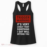 Politically Incorrect Trigger Warning Women's Tank Top thumb 0