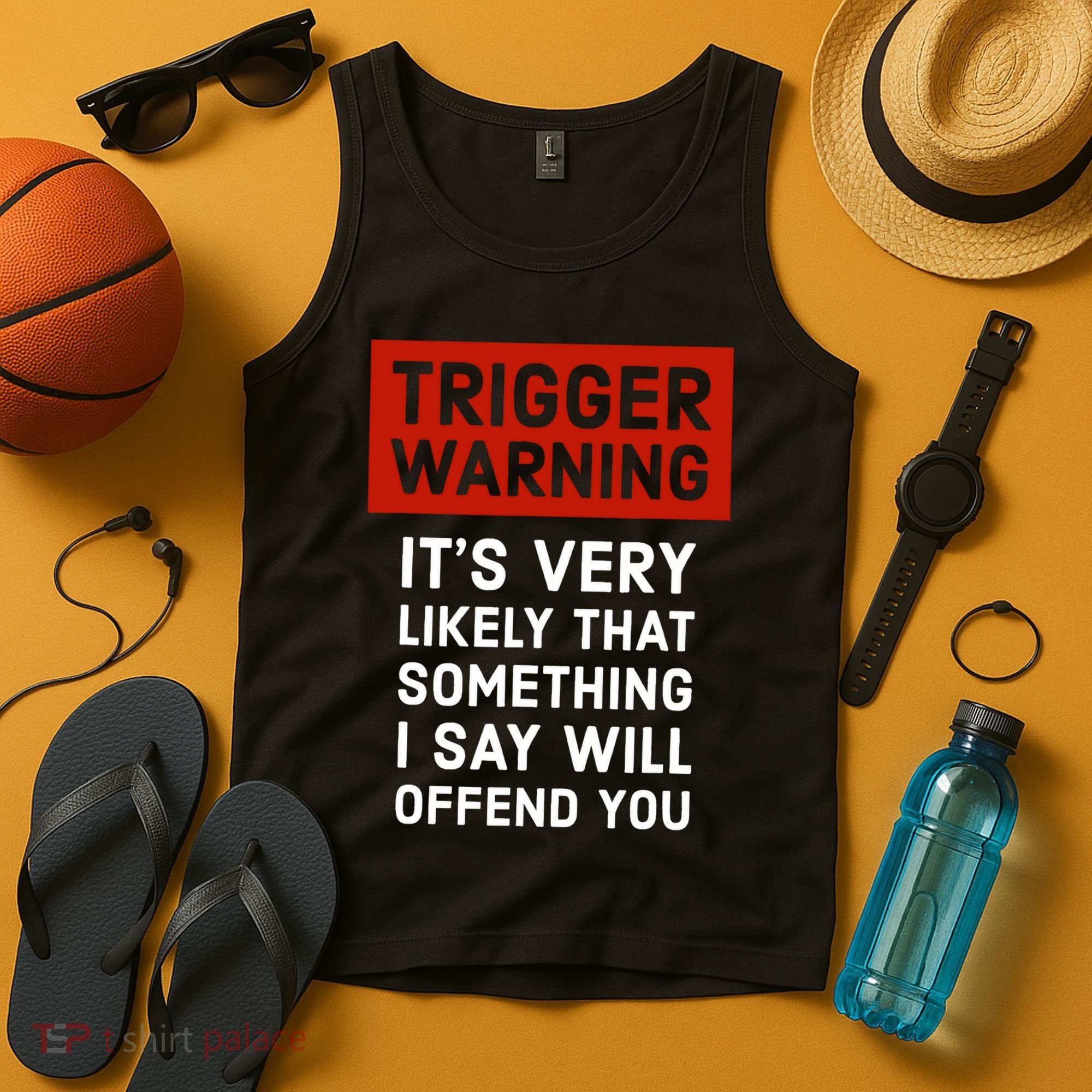 Politically Incorrect Trigger Warning Tank Top