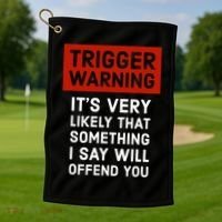 Politically Incorrect Trigger Warning Golf Towel thumb 1
