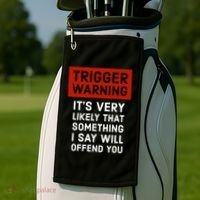 Politically Incorrect Trigger Warning Golf Towel thumb 2