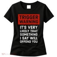 Politically Incorrect Trigger Warning Women's T-Shirt thumb 0