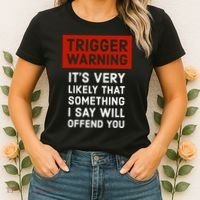 Politically Incorrect Trigger Warning Women's T-Shirt thumb 2