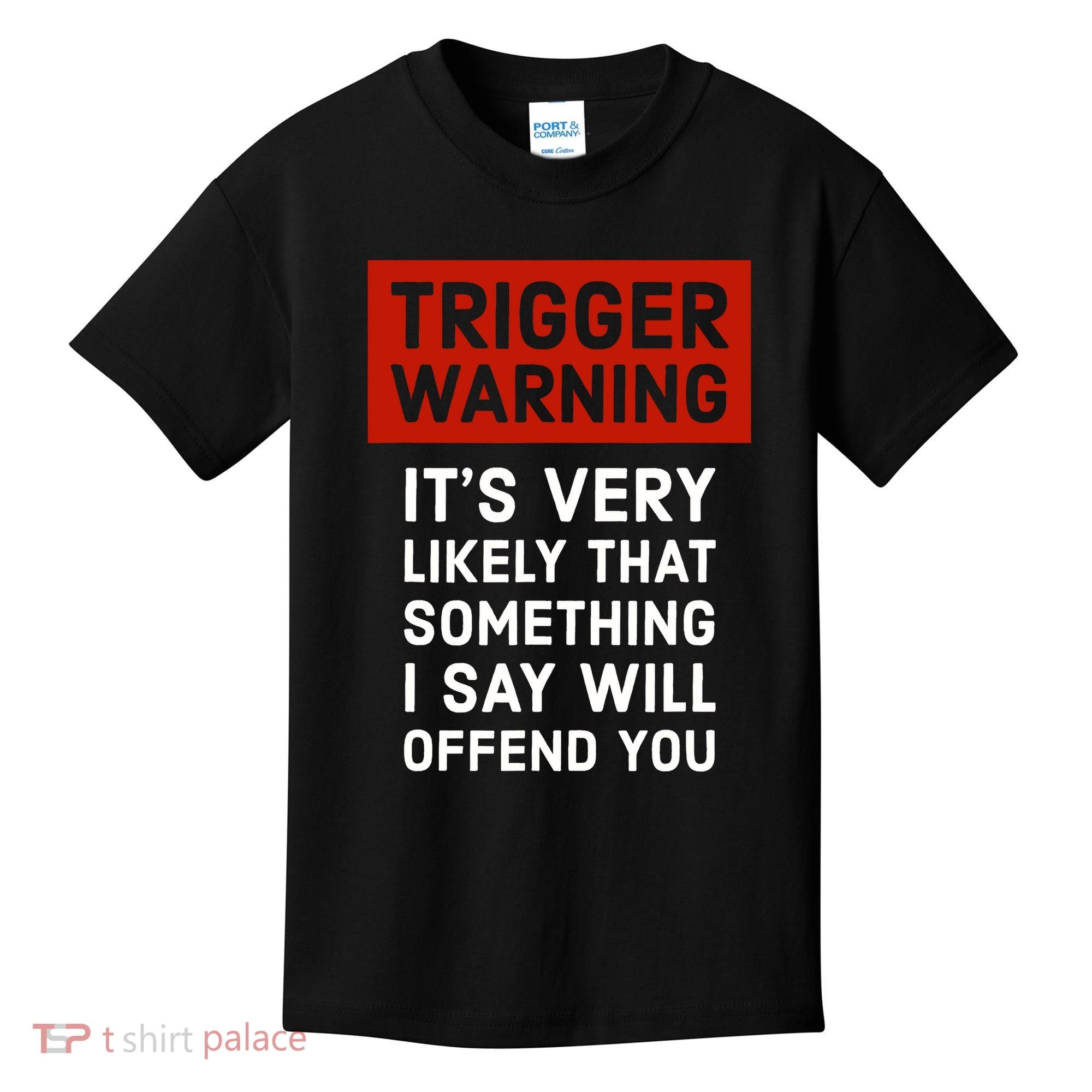 Politically Incorrect Trigger Warning Kids T-Shirt