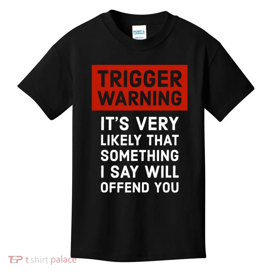 Politically Incorrect Trigger Warning Kids T-Shirt