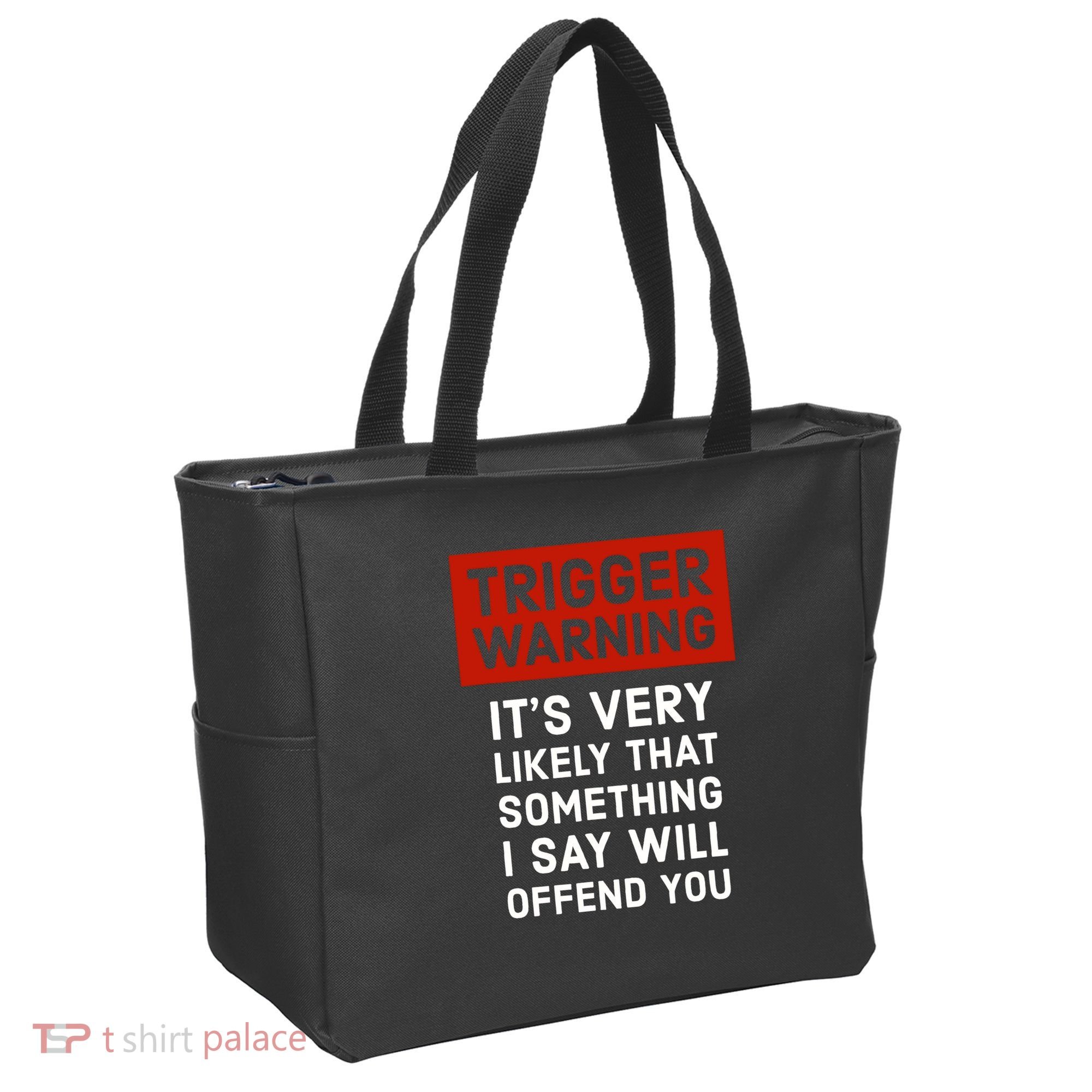 Politically Incorrect Trigger Warning Tote Bag