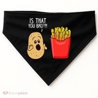 Potato Is That You Bro Funny French Fries USA-Made Doggie Bandana thumb 0